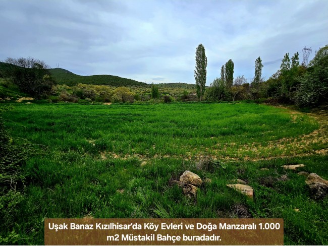 Uşak Banaz Kızılhisar'da Köy ve Doğa Manzaralı 1.000 m2 Çok Güzel Bahçe. Açıklamayı Okuyunuz