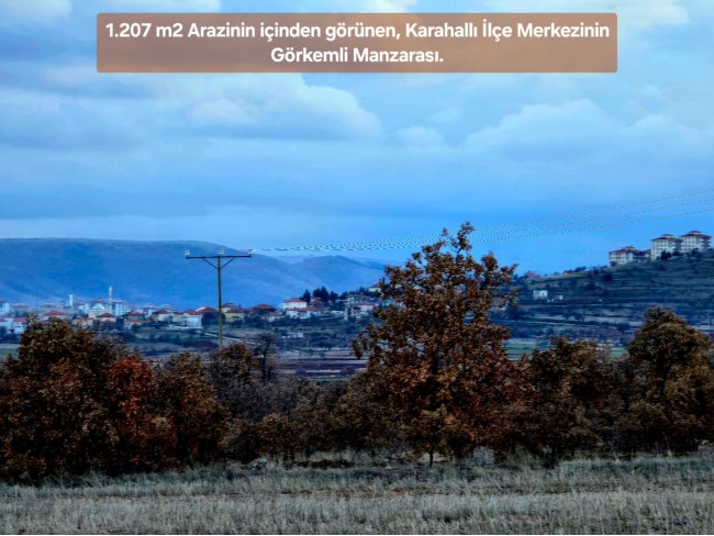 Uşak Karahallı Külköyde 1.207 m2 Organize Sanayi, İlçe, Mahalle Manzaralı Tarla. Açıklamayı Okuyunuz
